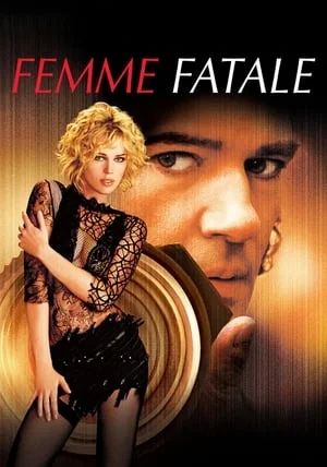 Femme Fatal                รหัสโจรกรรม สวยร้อนอันตราย                2002